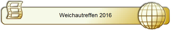 Weichautreffen 2016